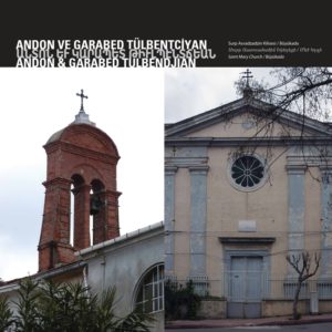 Церковь Св. Марии Архитекторы : Андон и Карапет Тюлбентчиян